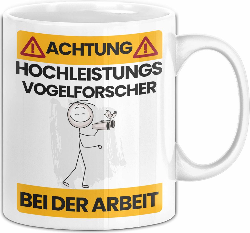 Vogelforscher Tasse Geschenk Lustiger Spruch Geschenkidee für Vogelforscher Achtung Hochleistungs Vogelforscher Bei Der Arbeit (Weiß)