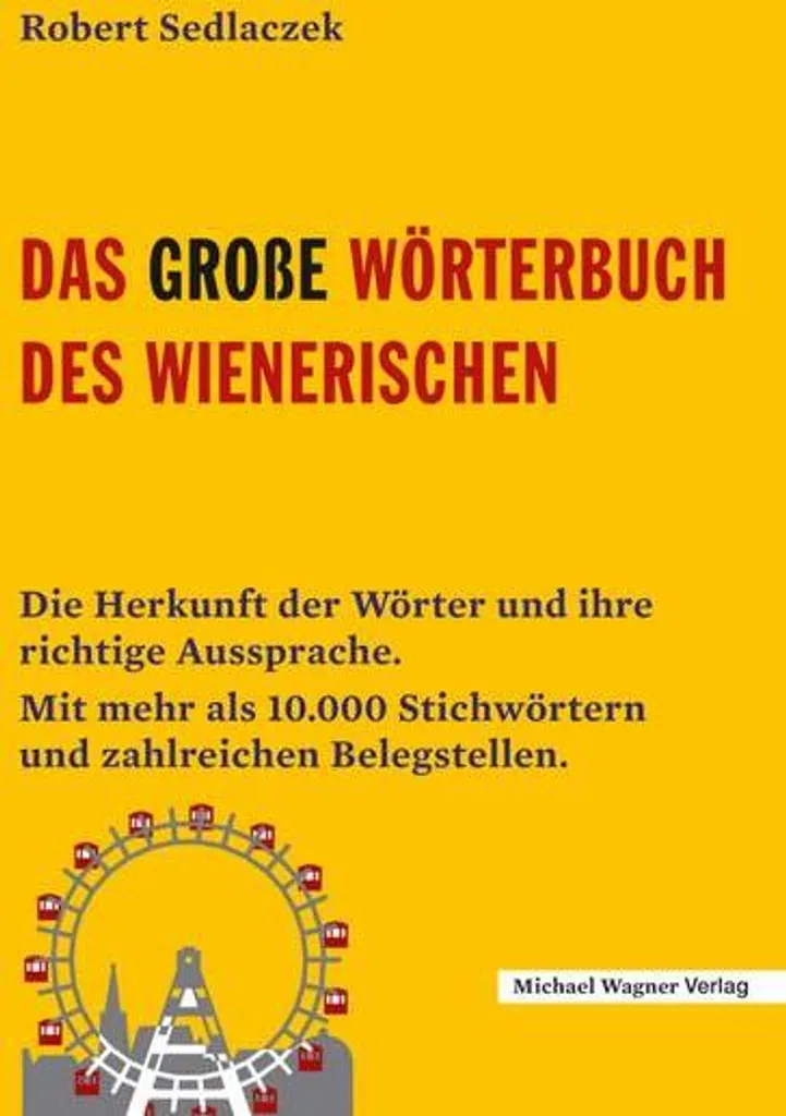 Apprendre le Viennois avec le Dictionnaire Das große Wörterbuch Allemand