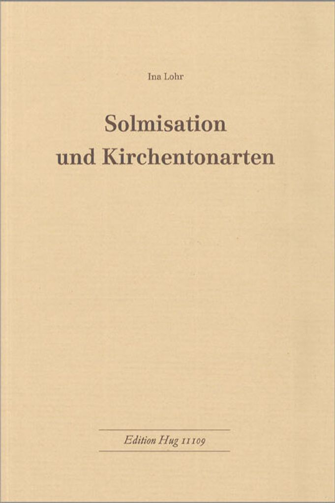 Lohr, I: Solmisation und Kirchentonarten
