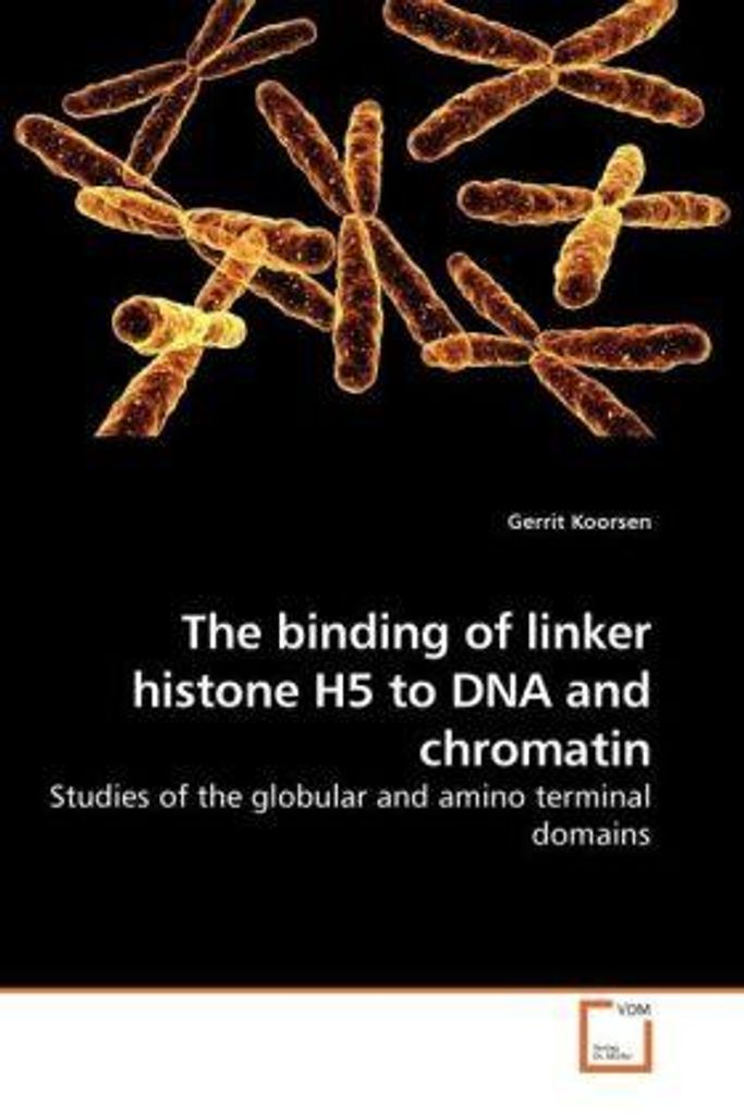 Koorsen, G: The binding of linker histone H5 to DNA and chro