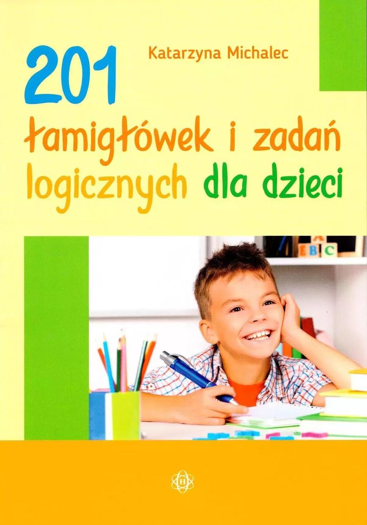 201 Rätsel und Logikaufgaben für Kinder