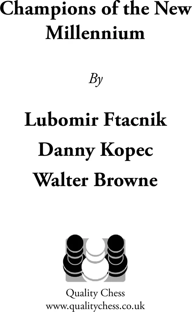 Progresser aux échecs avec Champions du nouveau millénaire Ftacnik - 2