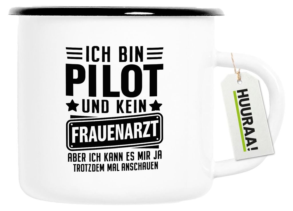 Huuraa Emaille Tasse Bin Pilot kein Frauenartzt kann mir das ja trotzdem mal anschauen 300ml Vintage Campingbecher Geschenkidee