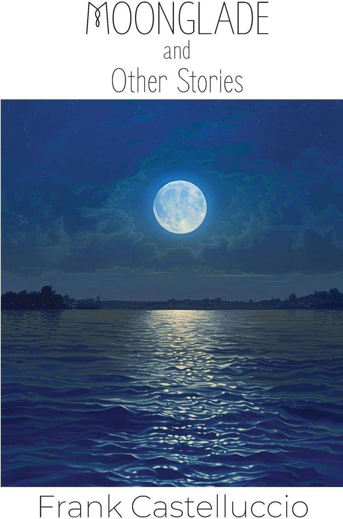 Moonglade and Other Stories
