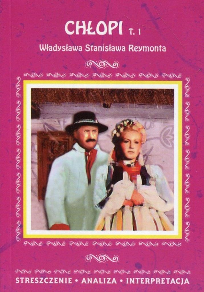Chłopi Tom 1 Władysława Stanisława Reymonta - Alina Łoboda (Buch auf Polnisch)