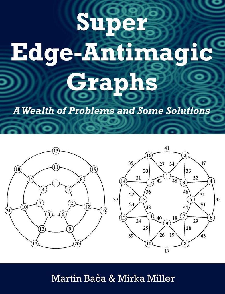 Super Edge-Antimagic Graphs: A Wealth of Proble. Baca, Martin.