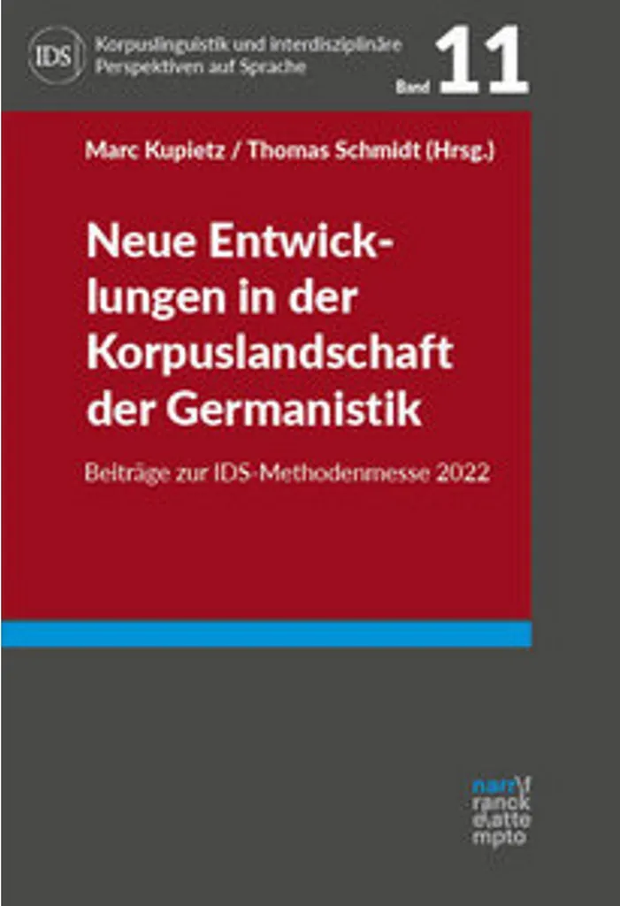 Neue Entwicklungen in der Korpuslandschaft der Germanistik : Livre Relié