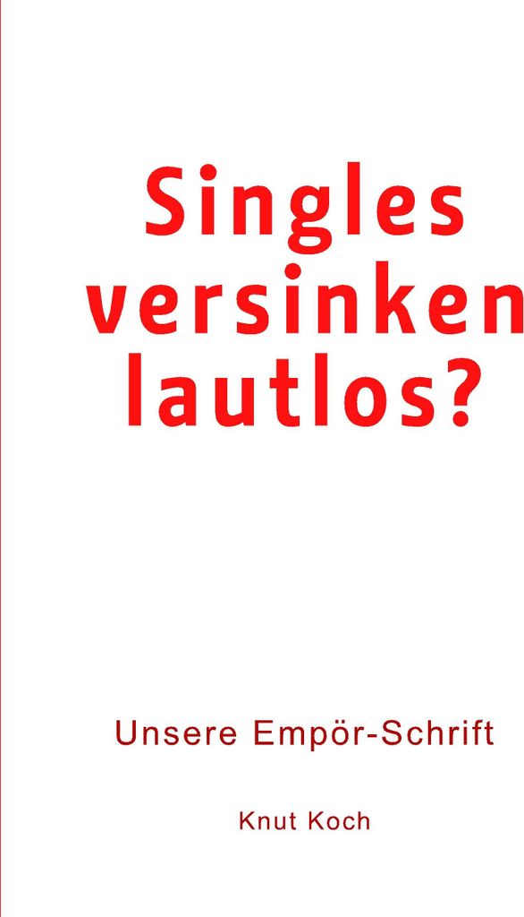 Singles versinken lautlos?