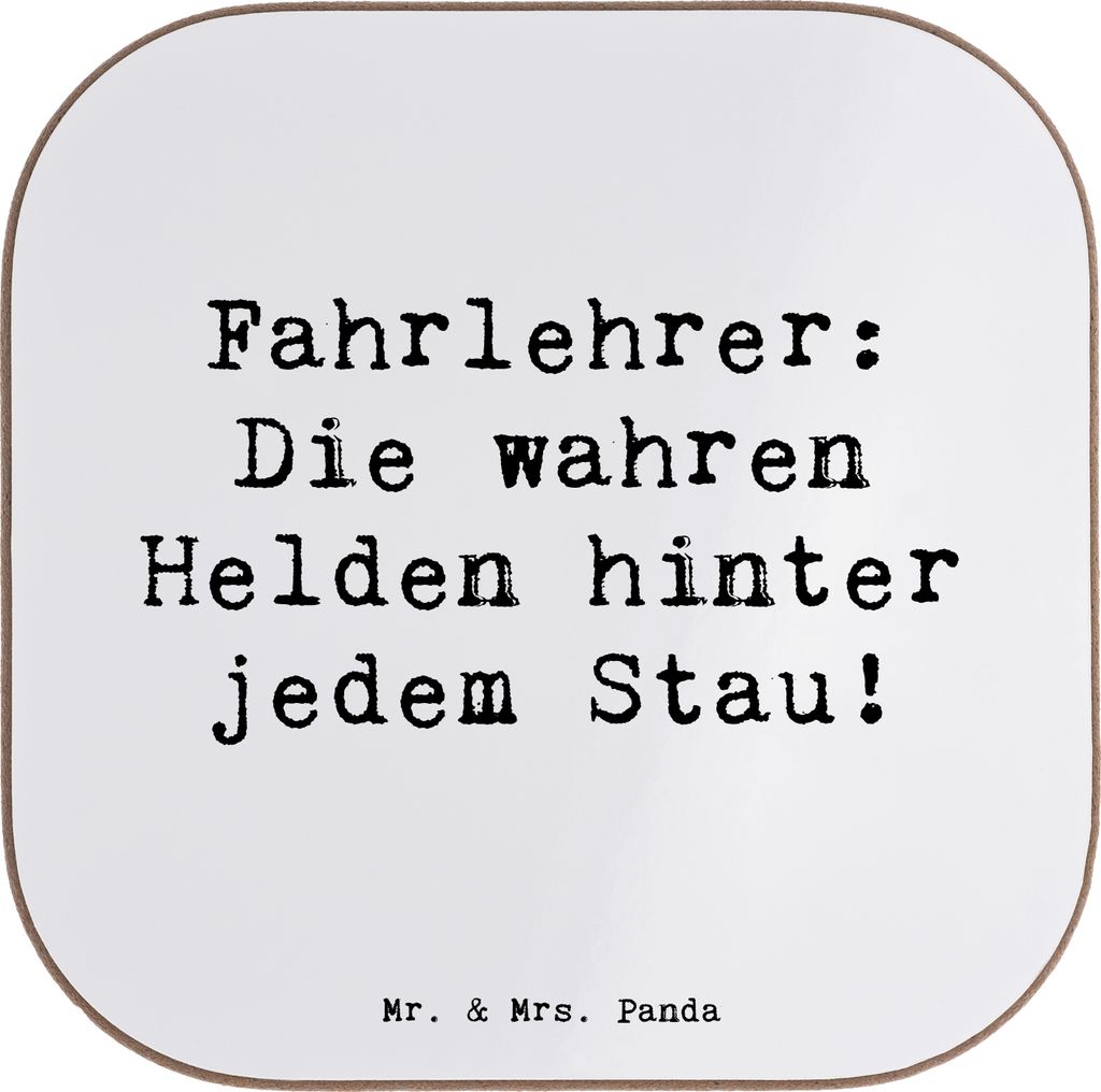 Mr. & Mrs. Panda Untersetzer Glas Spruch Fahrlehrer Helden - Weiß - Geschenk, Fahrprüfung, Geschenke für Berufstätige, gläseruntersetzer, Glä...