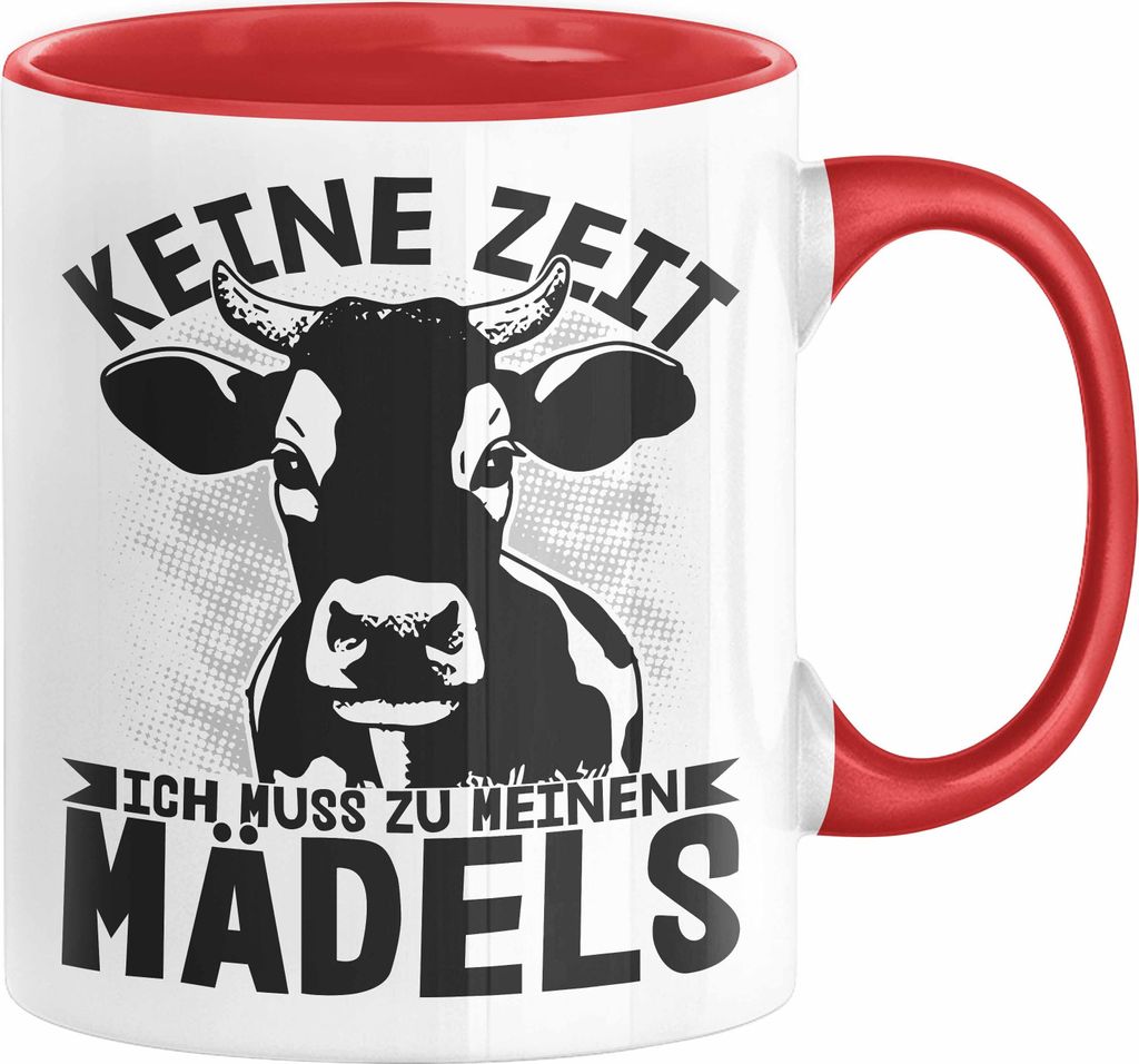 Landwirt Bauer Tasse Geschenk Keine Zeit Ich Muss Zu Meinen Mädels Kuh Rind Grafik (Rot)