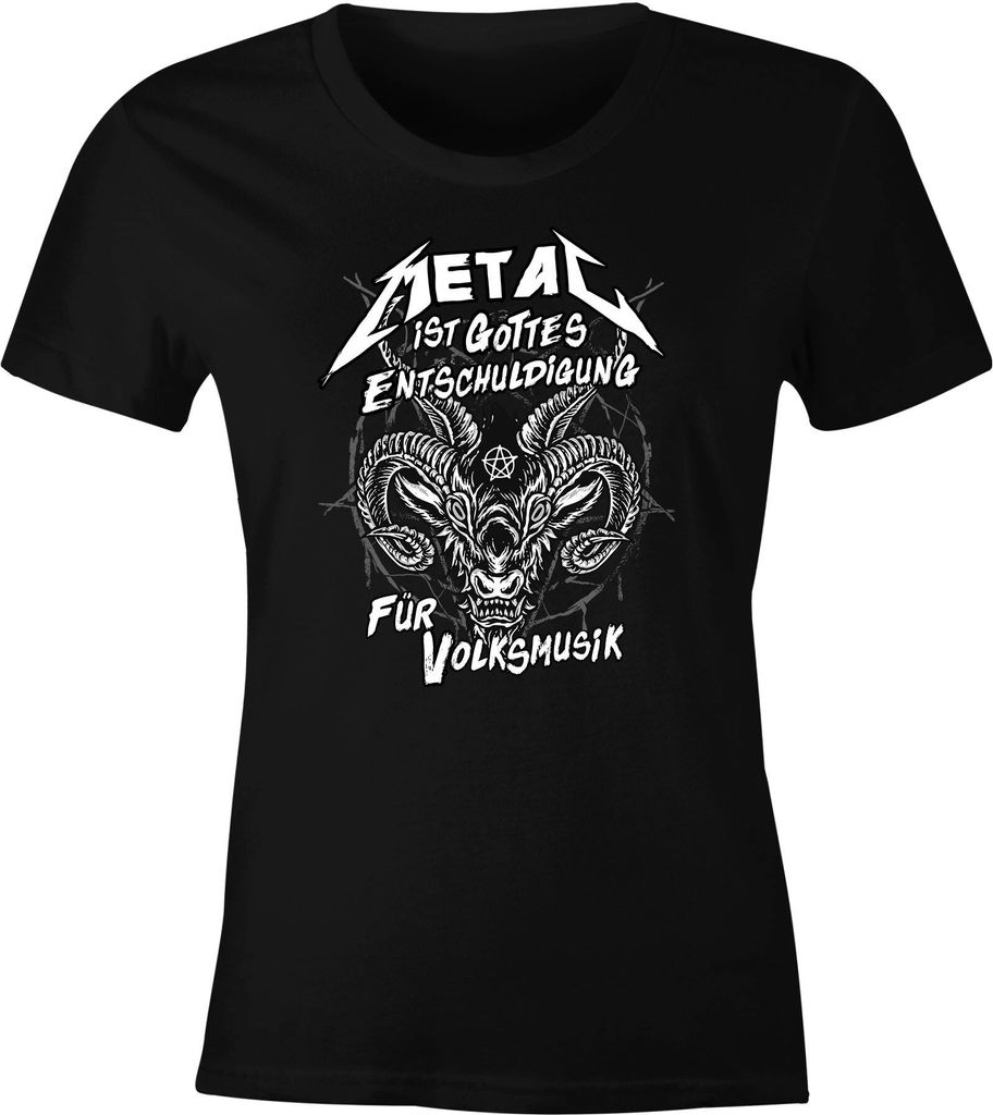 Damen T-Shirt Metal ist Gottes Entschuldigung für Volksmusik Teufel Devil Pentagramm Frauen Fun-Shirt lustig Moonworks schwarz XXL