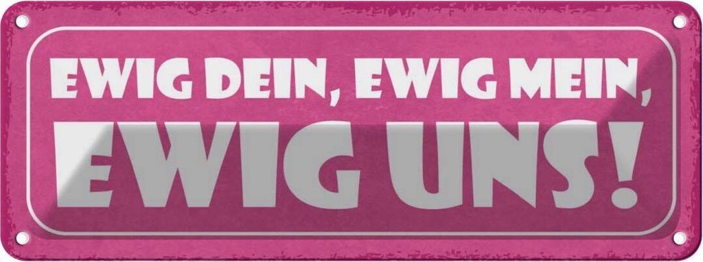 vianmo Blechschild 10x27 cm ewig dein mein uns Dekoration Spruch Zitat