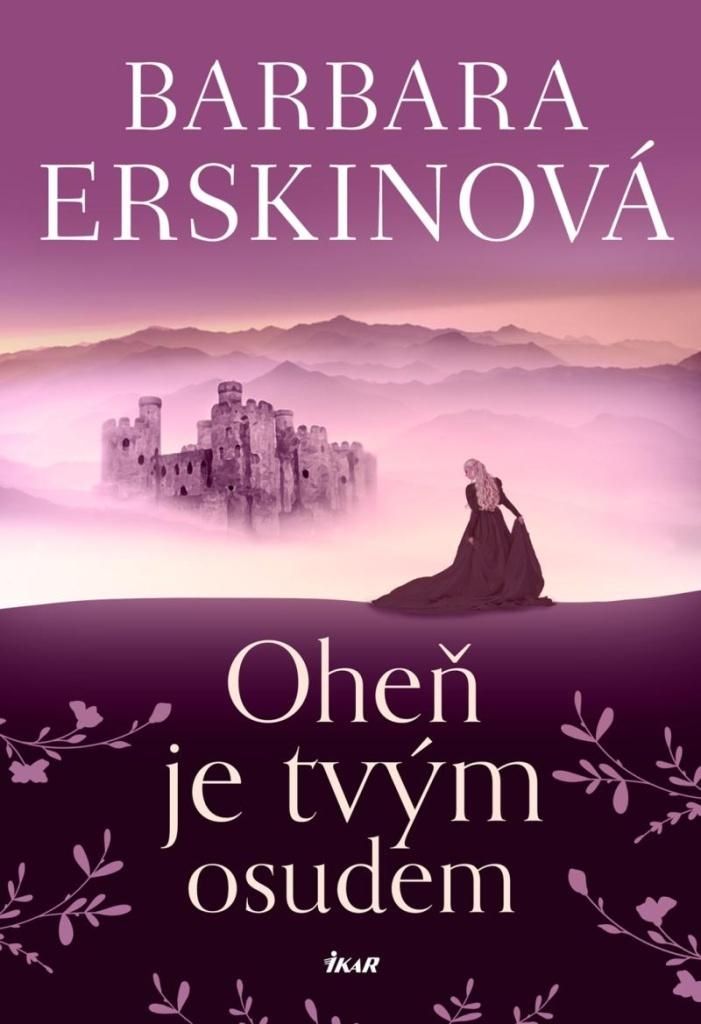 Oheň je tvým osudem | Barbara Erskine