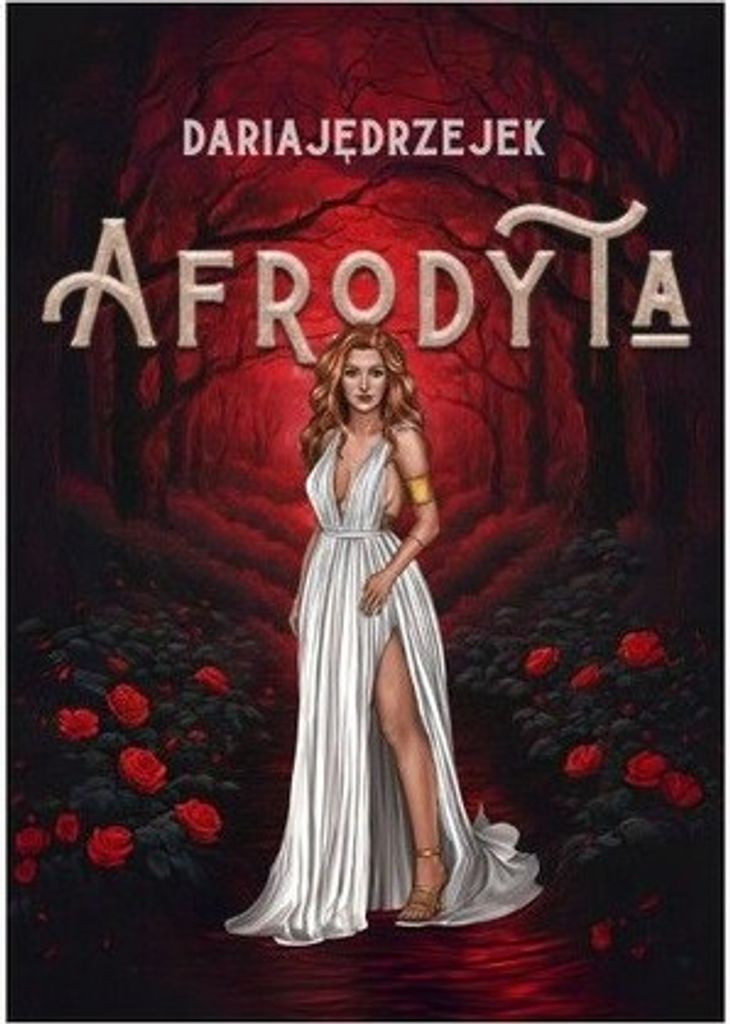Afrodyta seria boginie - Daria Jędrzejek (Buch auf Polnisch)