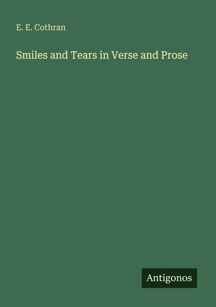 Smiles and Tears in Verse and Prose