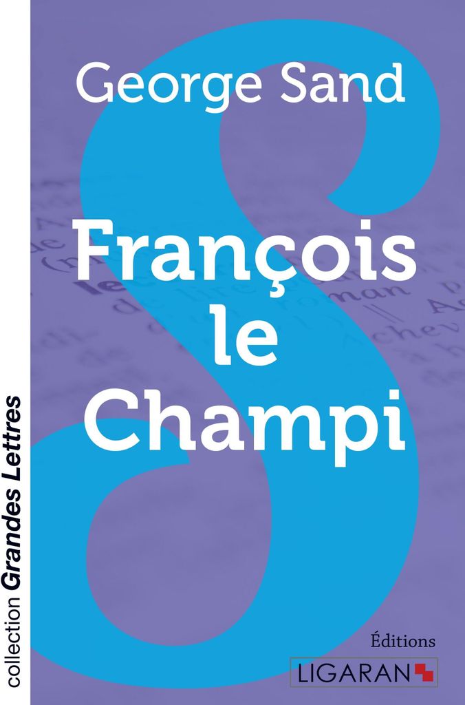 François le Champi (grands caractères)