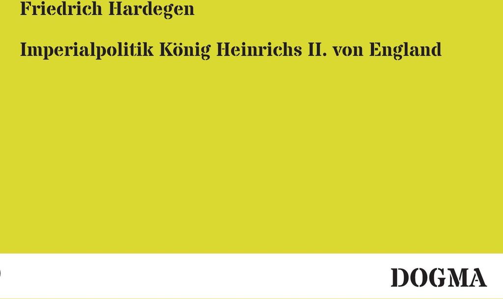 Imperialpolitik König Heinrichs II. von England