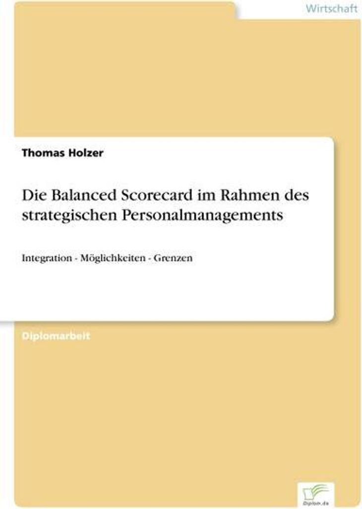 Die Balanced Scorecard im Rahmen des strategischen Personalmanagements
