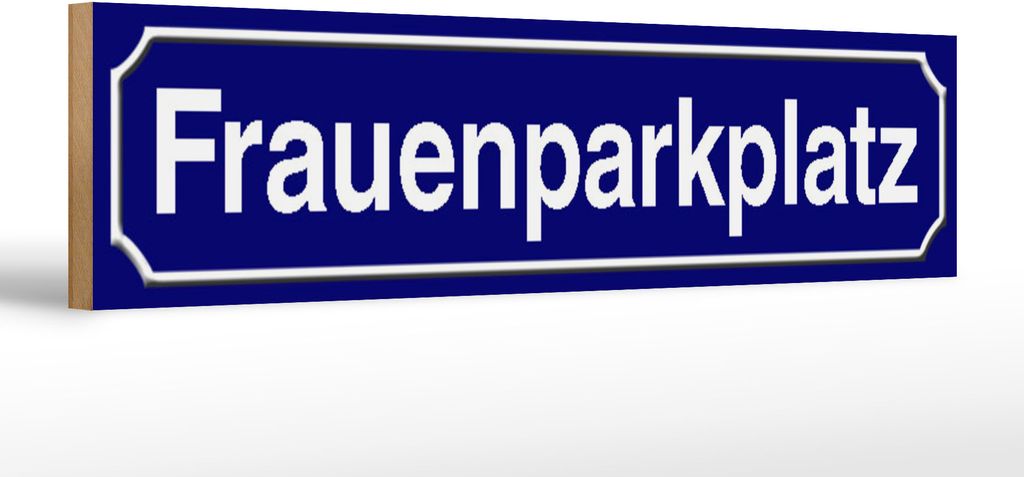 Holzschild Parkplatz Frauenparkplatz, 46 x 10 cm, Holzschilder Parking