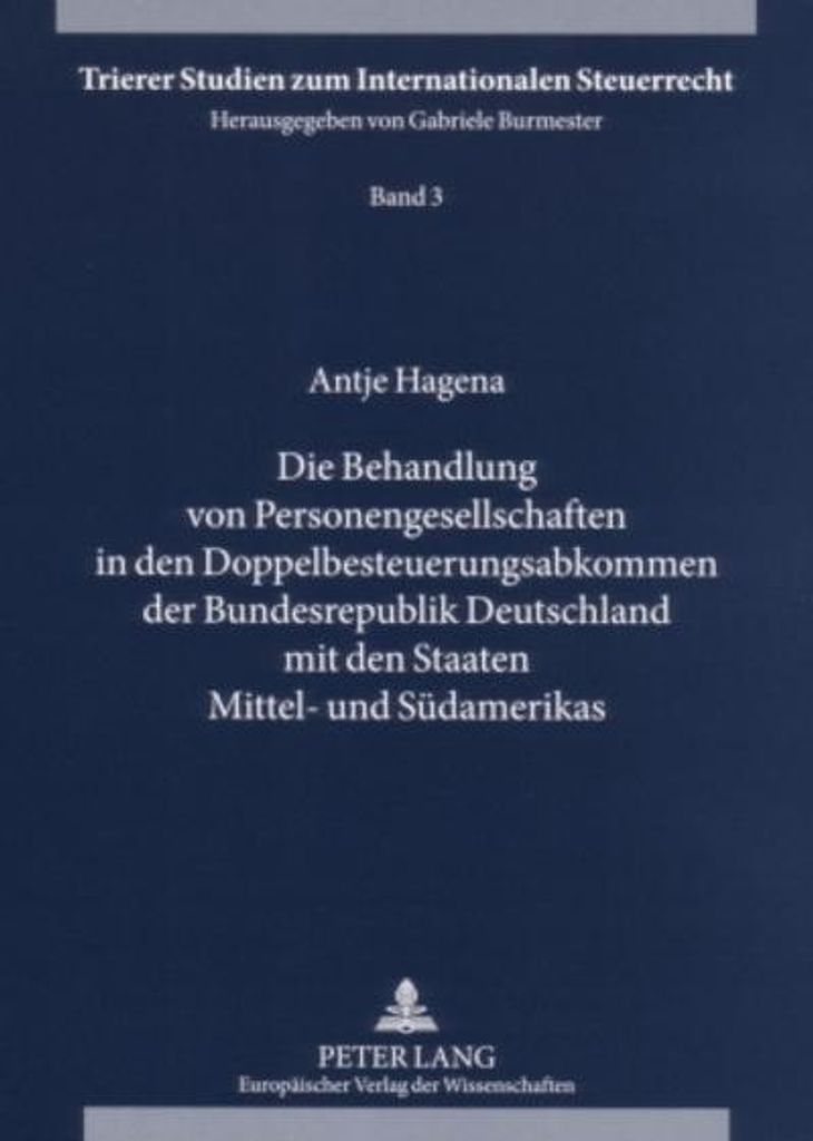Die Behandlung von Personengesellschaften in den Doppelbesteuerungsabkommen der Bundesrepublik Deutschland mit den Staaten Mittel- und Südamerikas