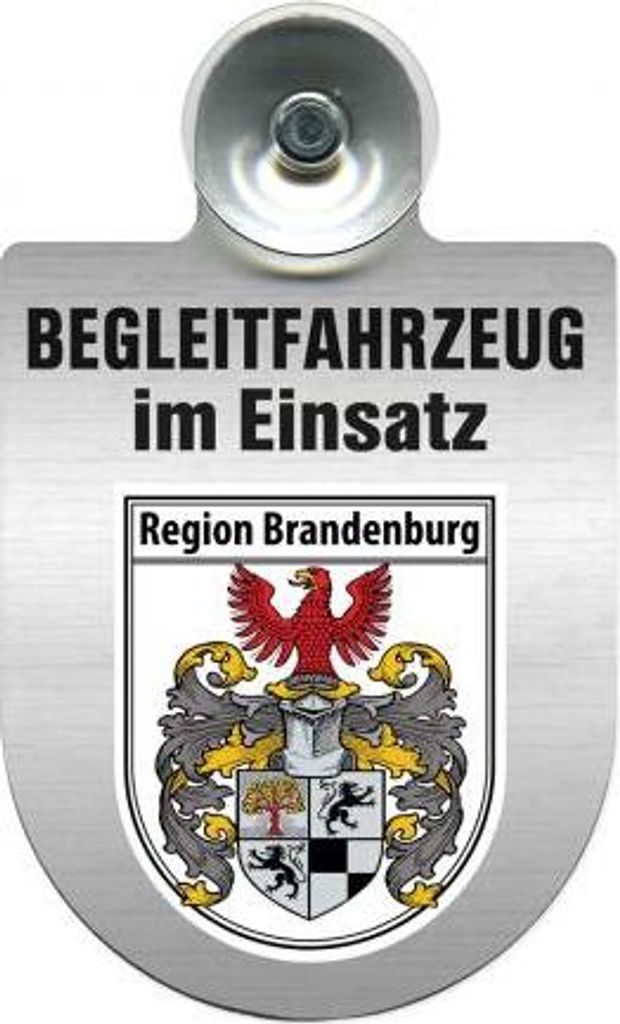 Einsatzschild mit Saugnapf - Begleitfahrzeug im Einsatz - incl. Regionenwappen 309457 Color - Region Brandenburg