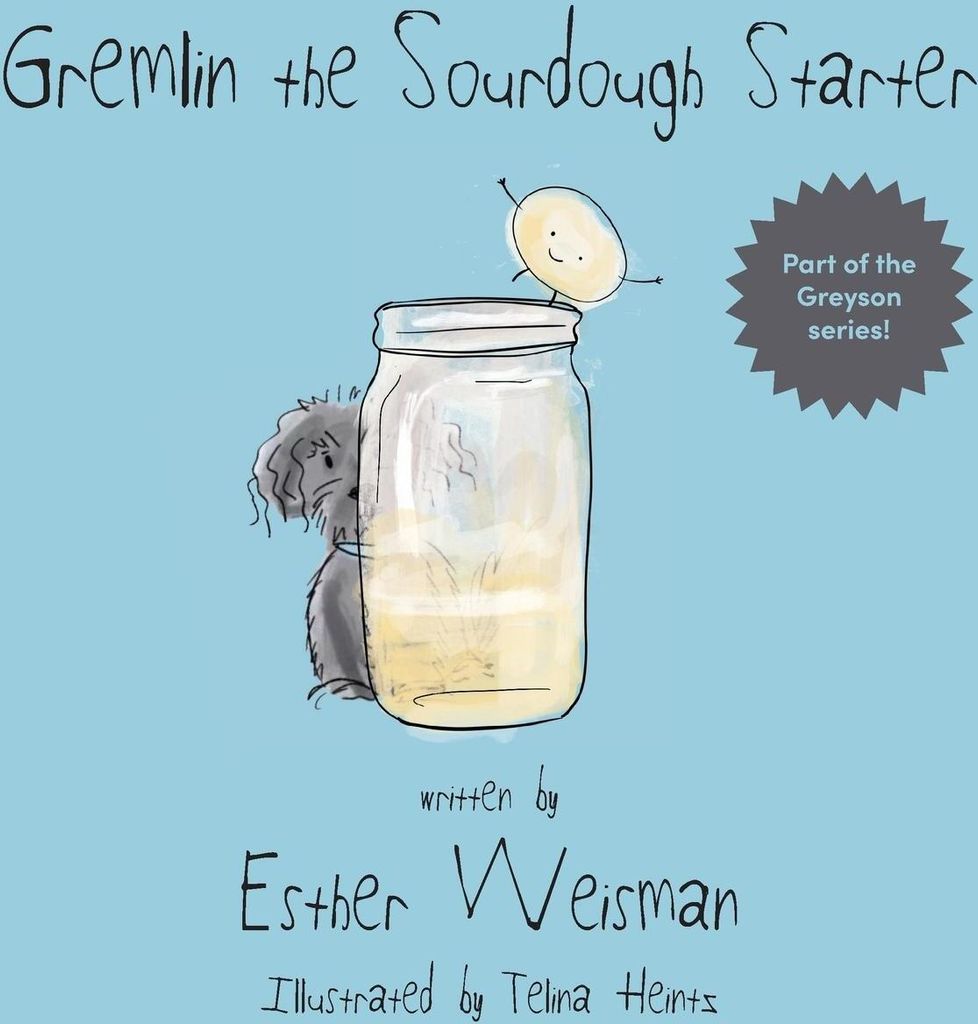 Gremlin the Sourdough Starter