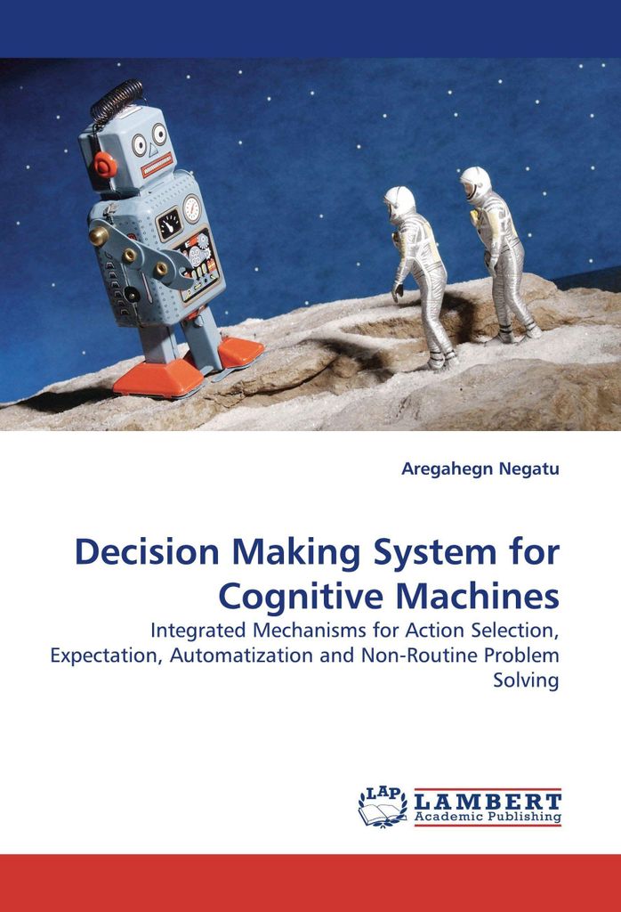 Decision Making System for Cognitive Machines