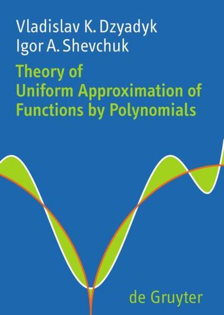 Theorie der gleichmäßigen Approximation von Funktionen durch Polynome