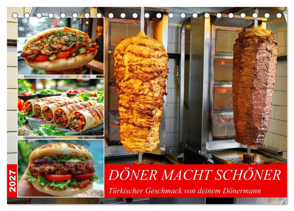 Döner macht schöner, türkischer Geschmack von deinem Dönermann (Tischkalender 2027 DIN A5 quer), CALVENDO Monatskalender