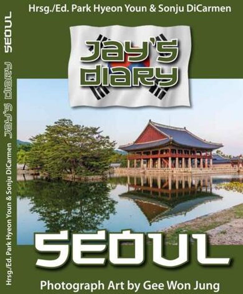 Reisebuch JAY: Seoul, Südkorea – Eine visuelle Reise mit ausdrucksstarken Fotografien