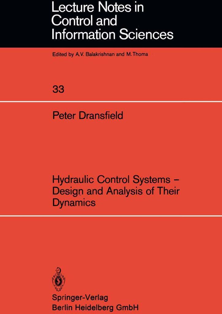 Hydraulic Control Systems - Design and Analysis of Their Dynamics