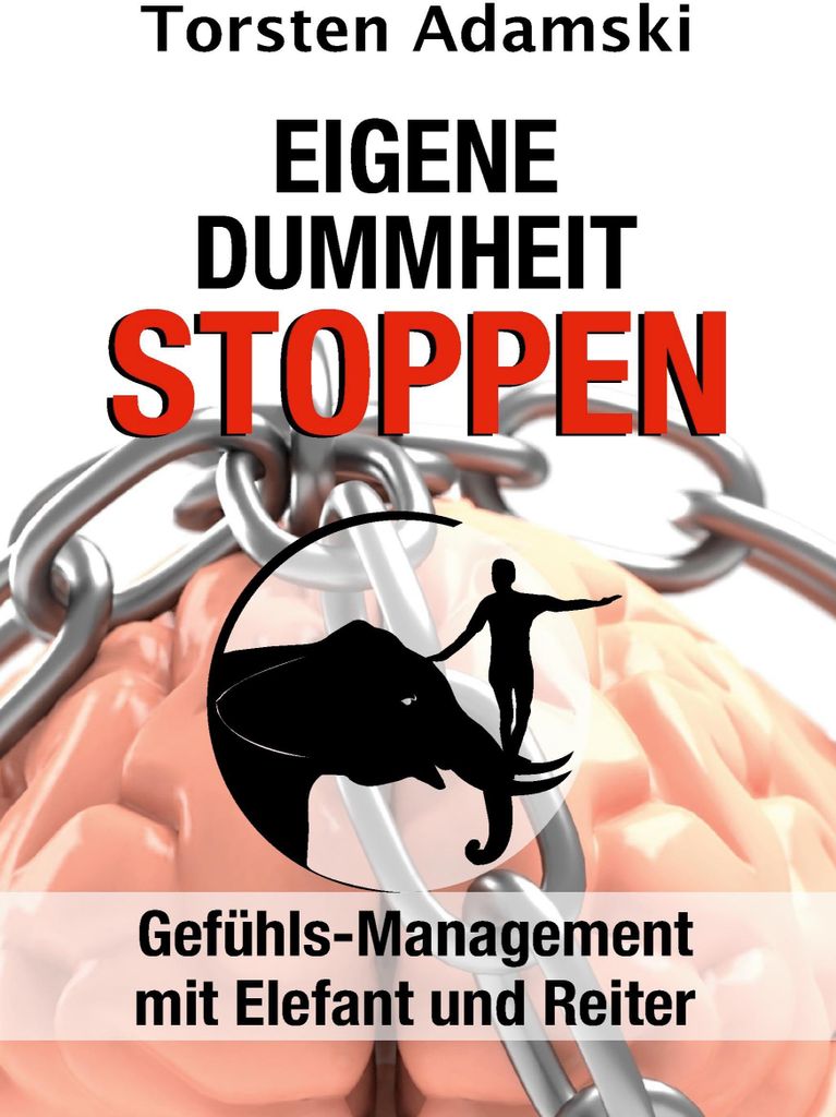 Eigene Dummheit stoppen