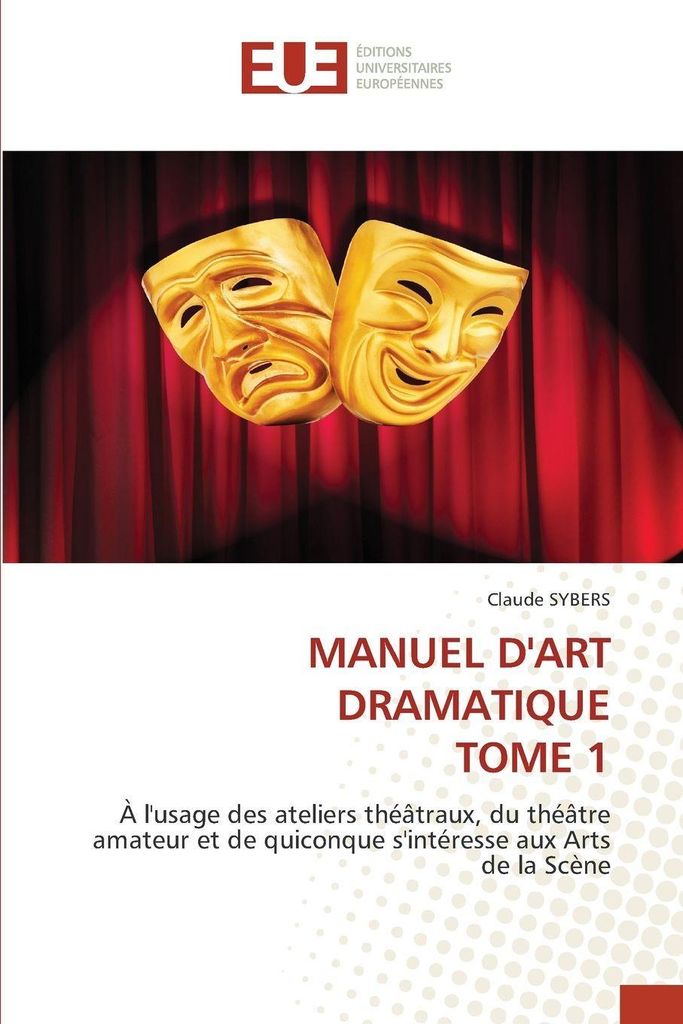 Manuel D'art Dramatique Tome 1