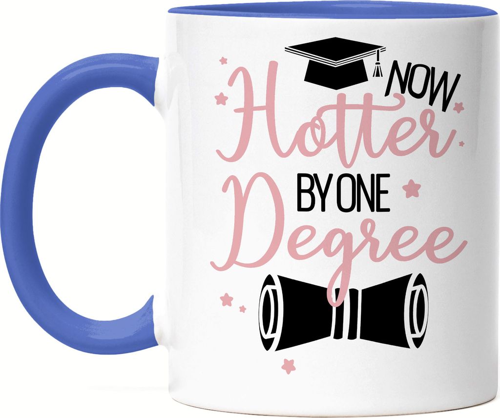 Now Hotter by One Degree Tasse Blau Abschluss Absolvent Bachelor Master Doktor Abschlussgeschenk