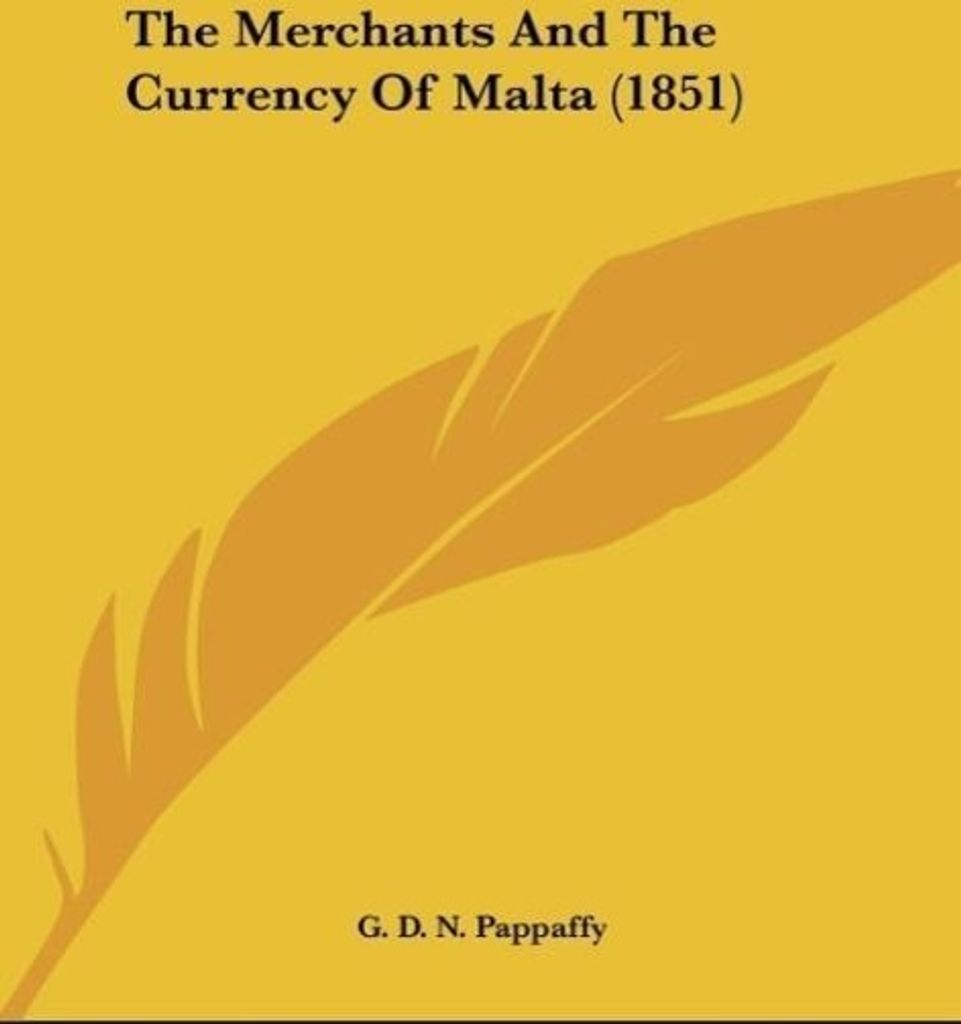 The Merchants And The Currency Of Malta (1851)
