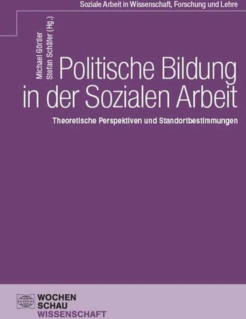 Politische Bildung in der Sozialen Arbeit
