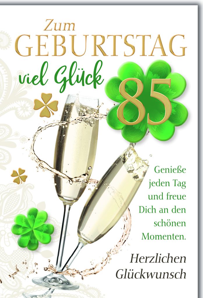 85. Geburtstag Glückwunschkarte mit Briefumschlag Sekt und Kleeblatt Spruch