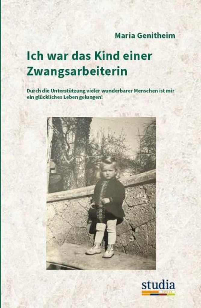 Livre J'étais l'enfant d'une travailleuse forcée - Récit Historique