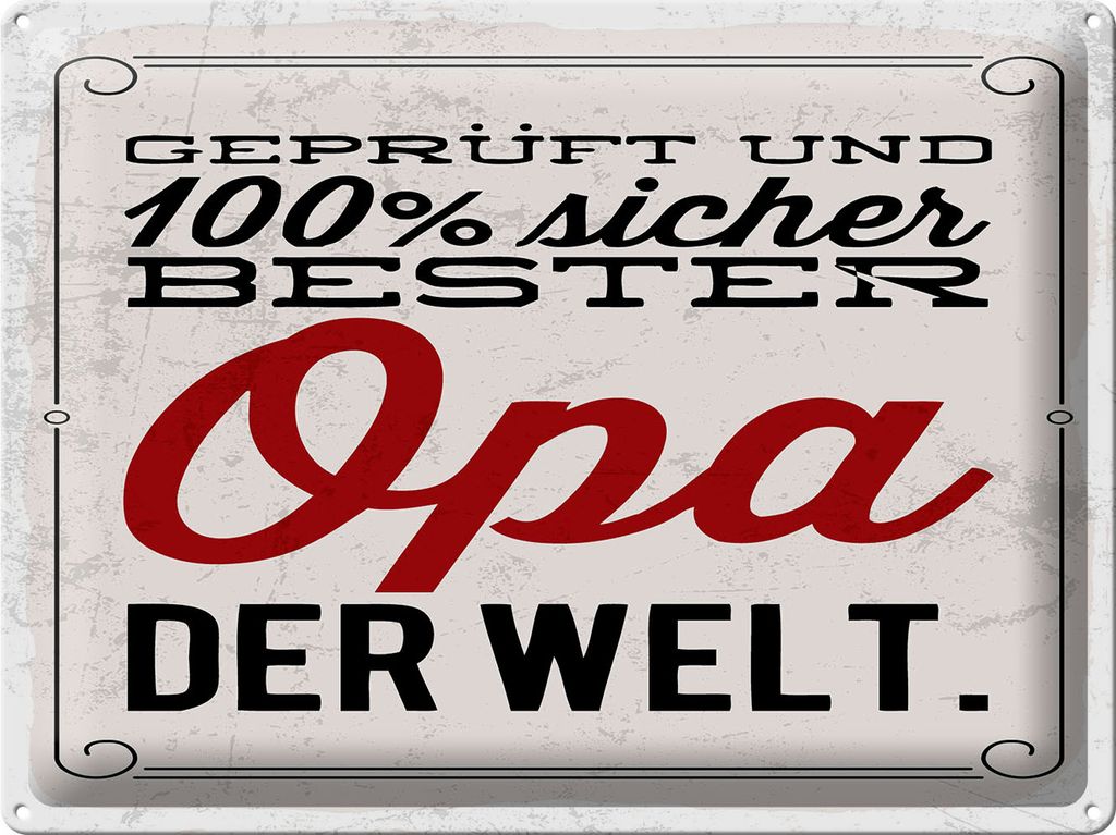 Blechschild Wandbild in : Brillante Farben, Größe 30 x 40 cm Motiv Blechschild Spruch 30x40 cm und sicher bester Opa der Welt Deko Schild