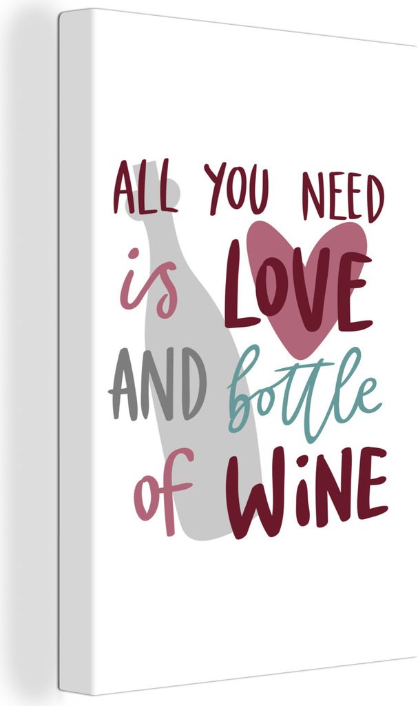 OneMillionCanvasses - Leinwandbilder - 90x140 cm, Weinzitat "Alles was du brauchst ist Liebe und eine Flasche Wein" mit Herz, Wandbilder Kunstdru...