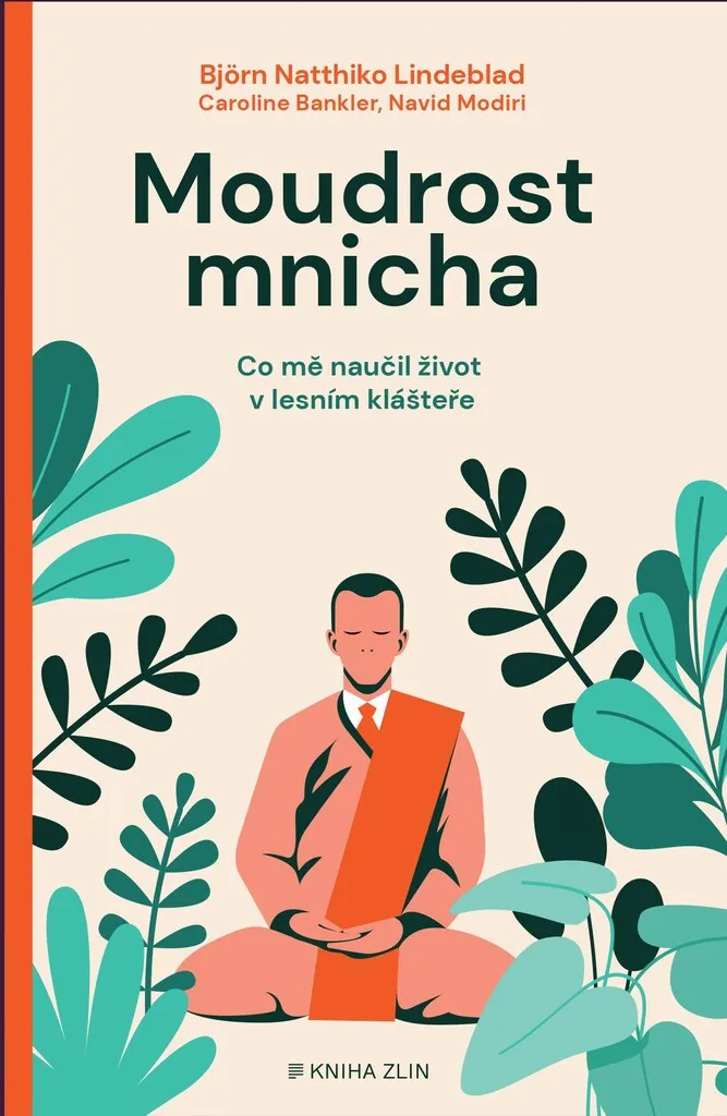 Sagesse d'un moine Moudrost mnicha : Leçons de vie en forêt sauvage