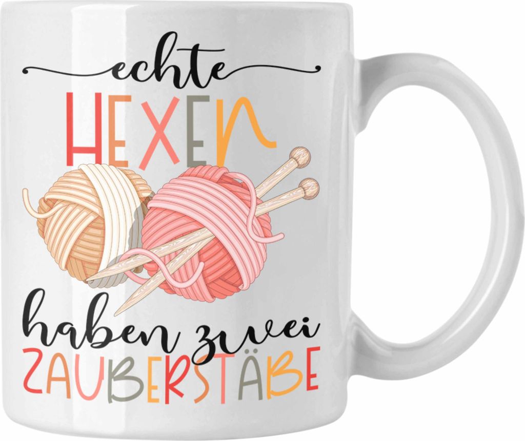 Trendation - Stricken Tasse Geschenk Häckeln Echte Hexen Haben 2 Zauberstäbe Geschenk Oma (Weiß)