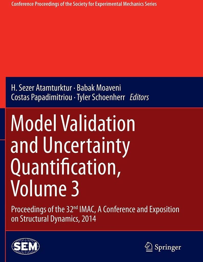 Model Validation and Uncertainty Quantification, Volume 3