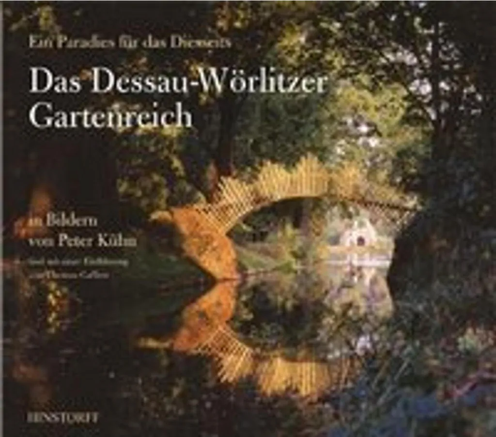 Guide Touristique Dessau-Wörlitzer Gartenreich : Patrimoine UNESCO