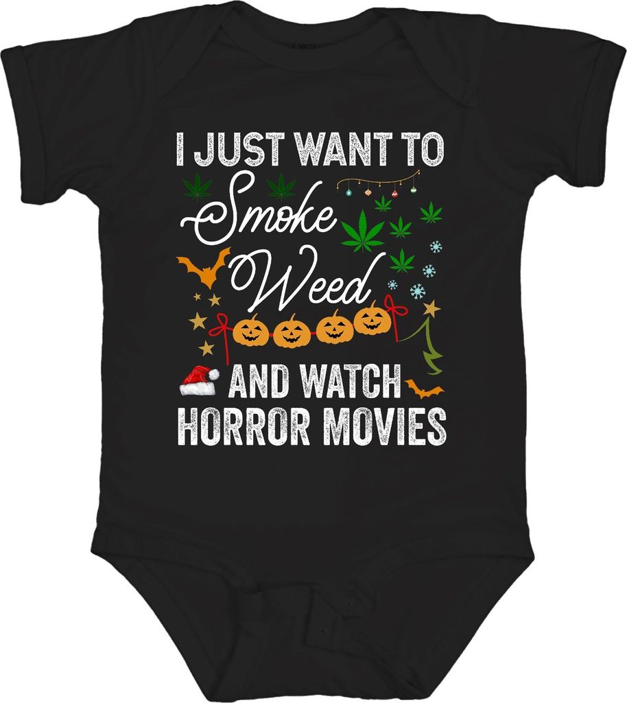 I Just Want To Smoke Weed And Watch Horror Movies Halloween Unisex Baby Body, Schwarz, 18/24
