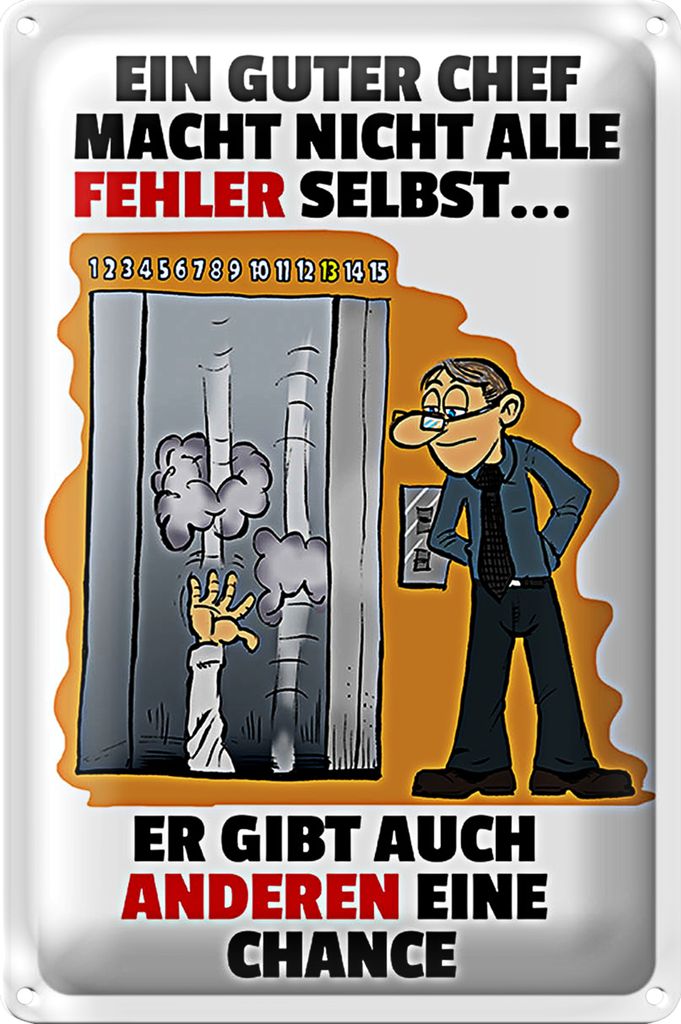 Blechschild Spruch 40x30cm Guter Chef Fehler nicht selbst