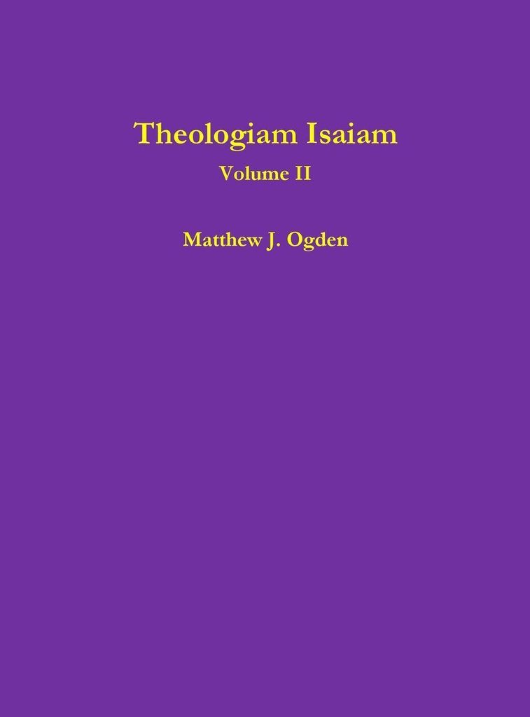 Theologiam Isaiam (Volume II)