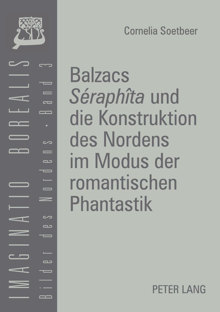 Balzacs Séraphîta und die Konstruktion des Nordens im Modus der romantischen Phantastik