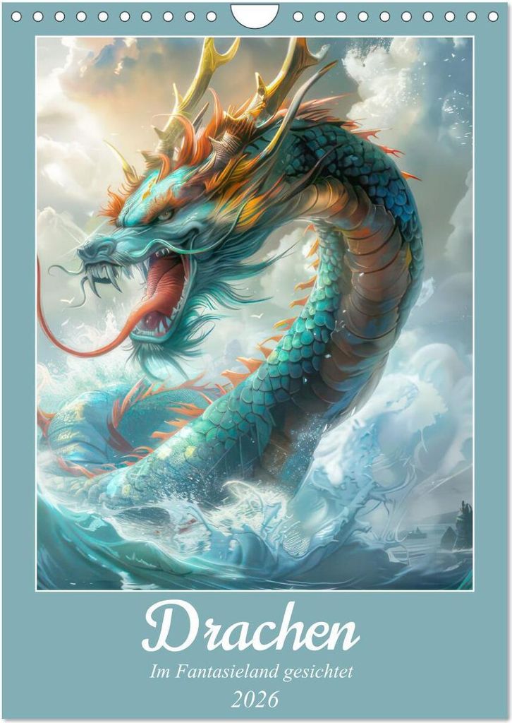 Drachen - Im Fantasieland gesichtet (Wandkalender 2026 DIN A4 hoch), CALVENDO Monatskalender
