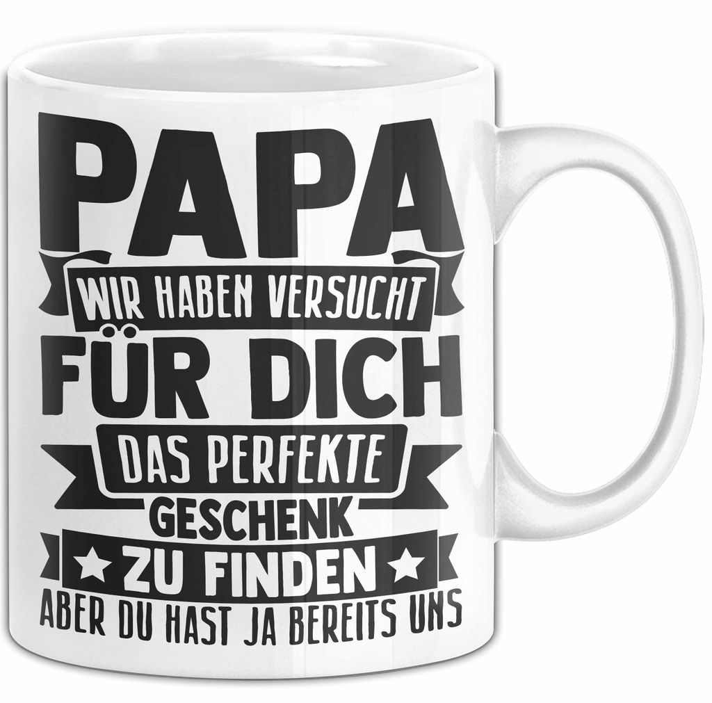 Papa Tasse Geschenk Von Kindern Sohn Tochter Vater Geschenkidee Zum Vatertag Wir Haben Versucht Für Dich Das (Weiß)